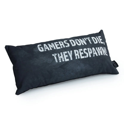 A gamer's pillow with a message of hope: "Gamers don't die, they respawn."