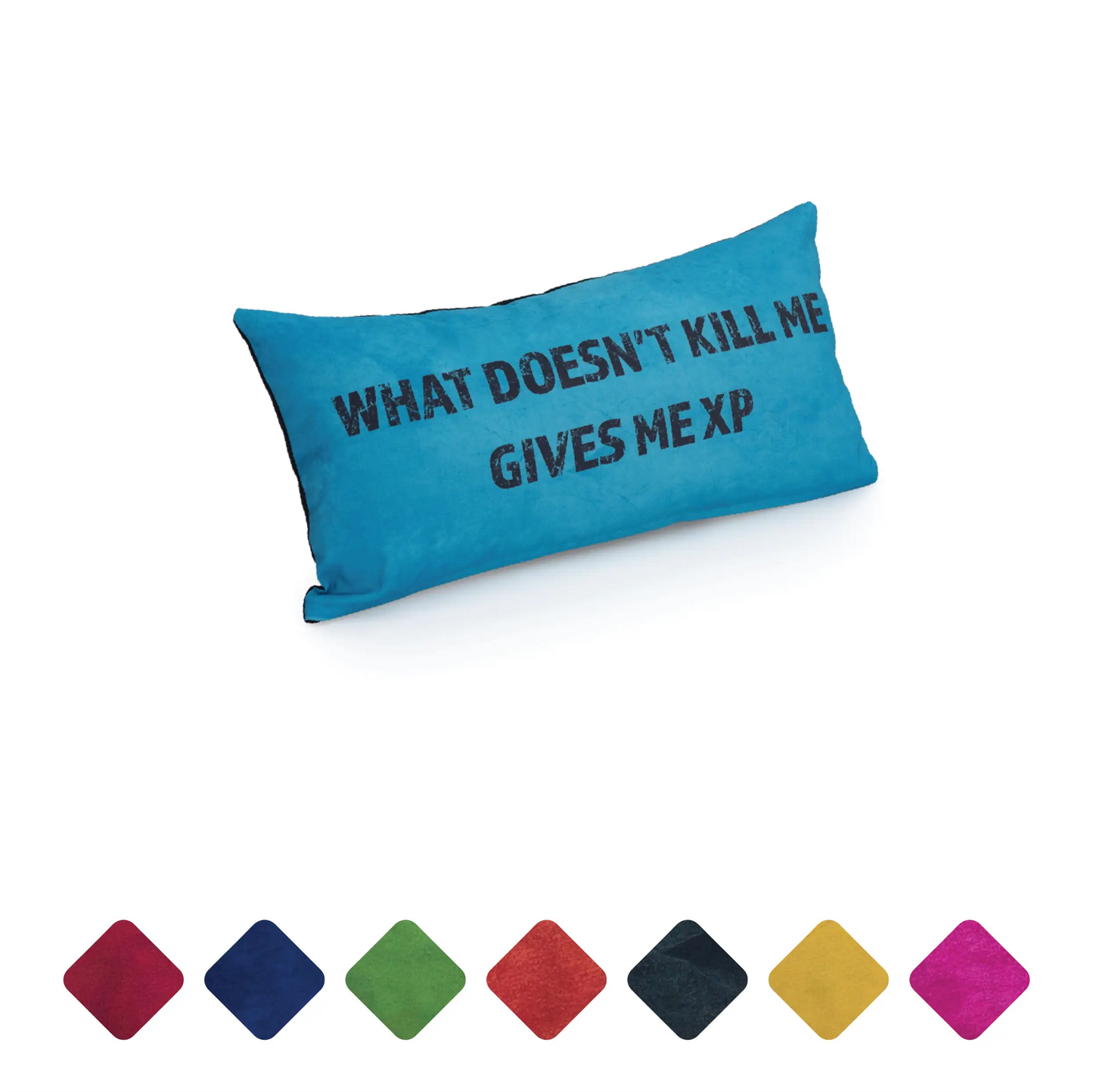 A Turq pillow with the text "I don't stop when I'm tired, I stop when I'm done."