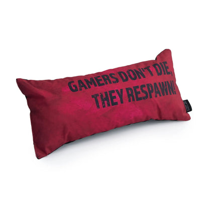 A fluffy red pillow with the message of hope for gamers: "Gamers Don't Die, They Respawn!"
