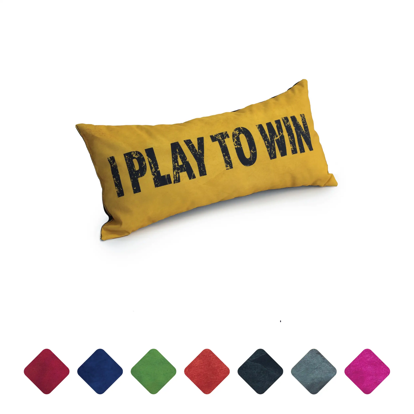 A rectangular pillow with the words "i play to win" printed on it.